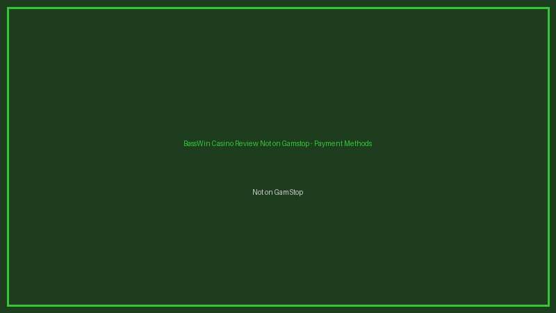 BassWin Casino Review Not on Gamstop not on gamstop payments