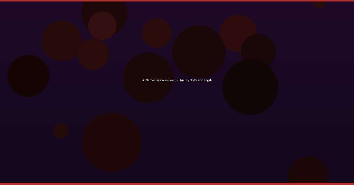 BC.Game Casino Review: Is This Crypto Casino Legit? - Image 1