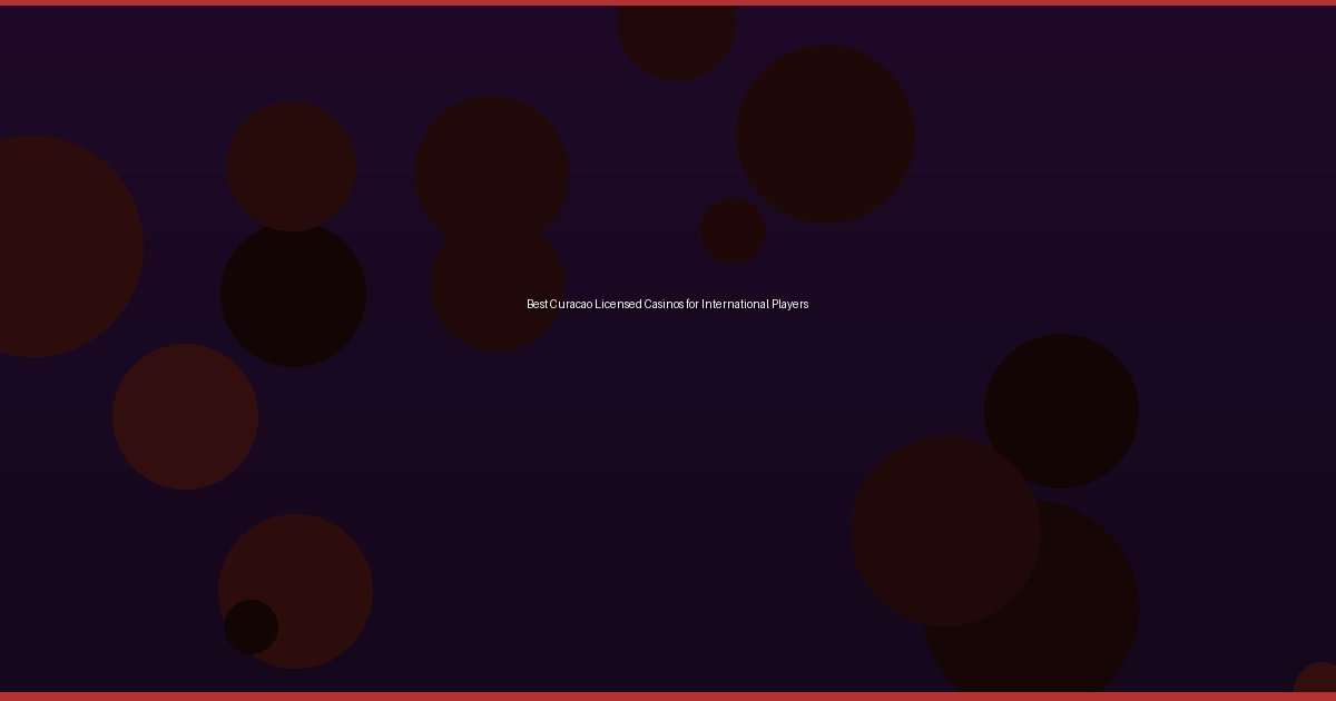 Best Curacao Licensed Casinos for International Players - Image 1