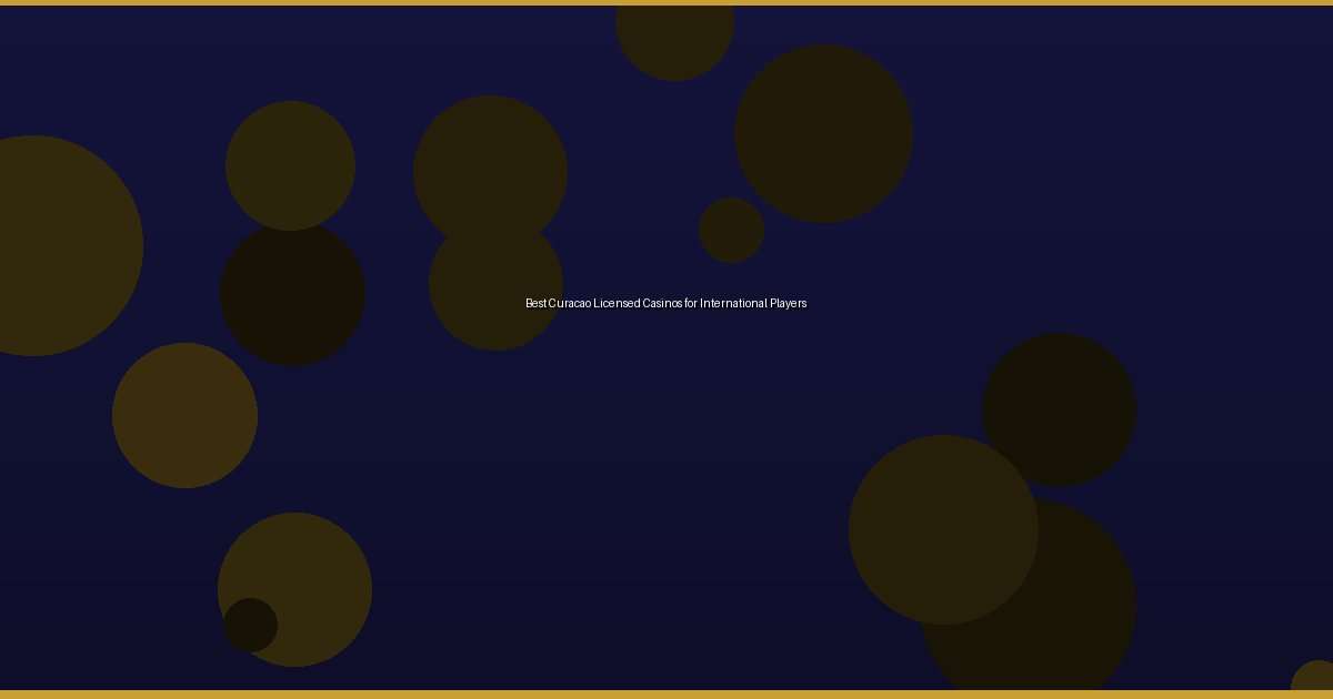 Best Curacao Licensed Casinos for International Players