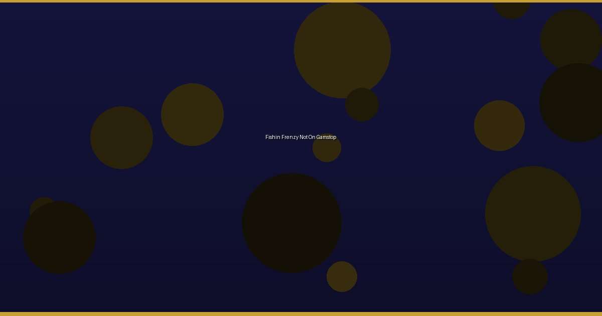 Fishin Frenzy Not On Gamstop