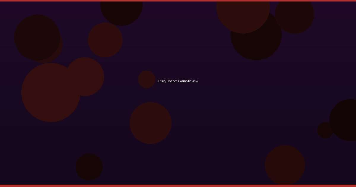 Fruity Chance Casino Review - Image 1