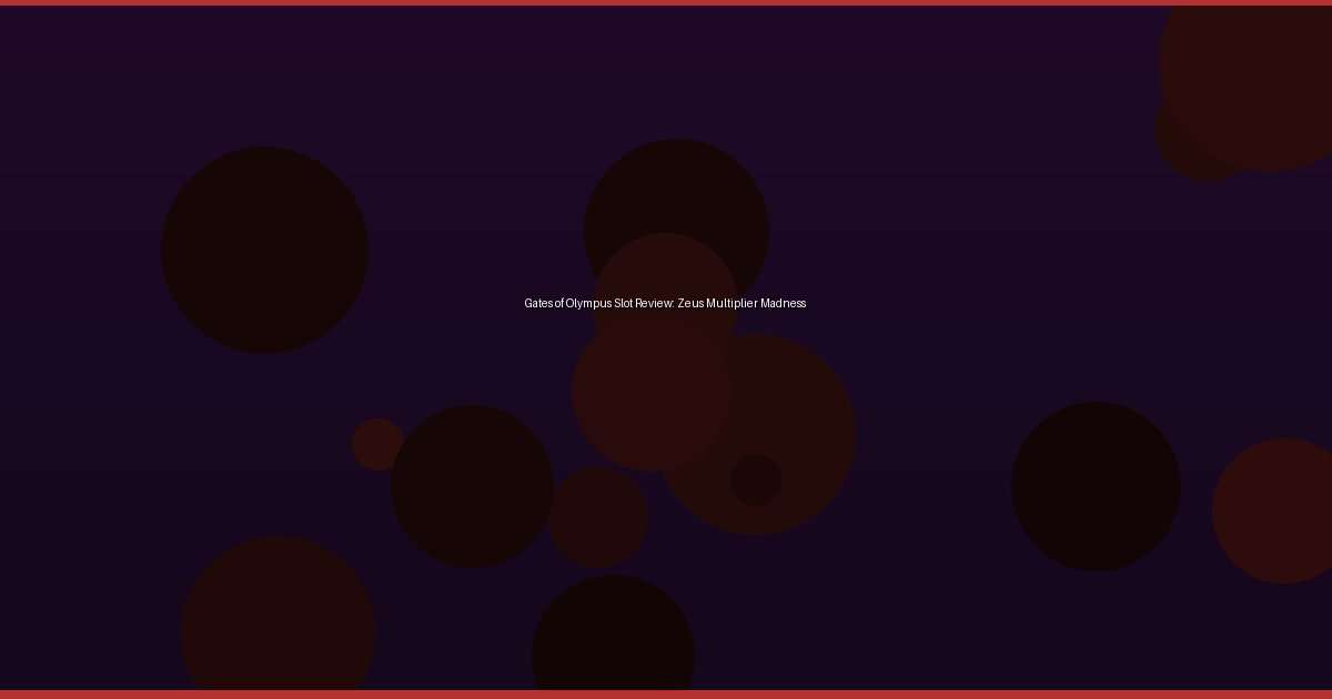 Gates of Olympus Slot Review: Zeus Multiplier Madness - Image 1