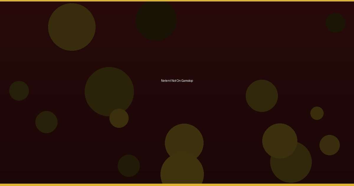 Netent Not On Gamstop - Image 3