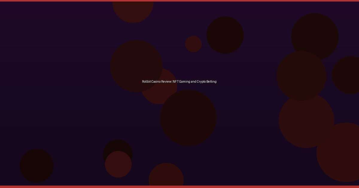 Rollbit Casino Review: NFT Gaming and Crypto Betting - Image 1