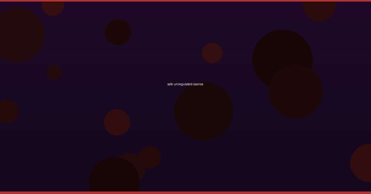 safe unregulated casinos - Image 1