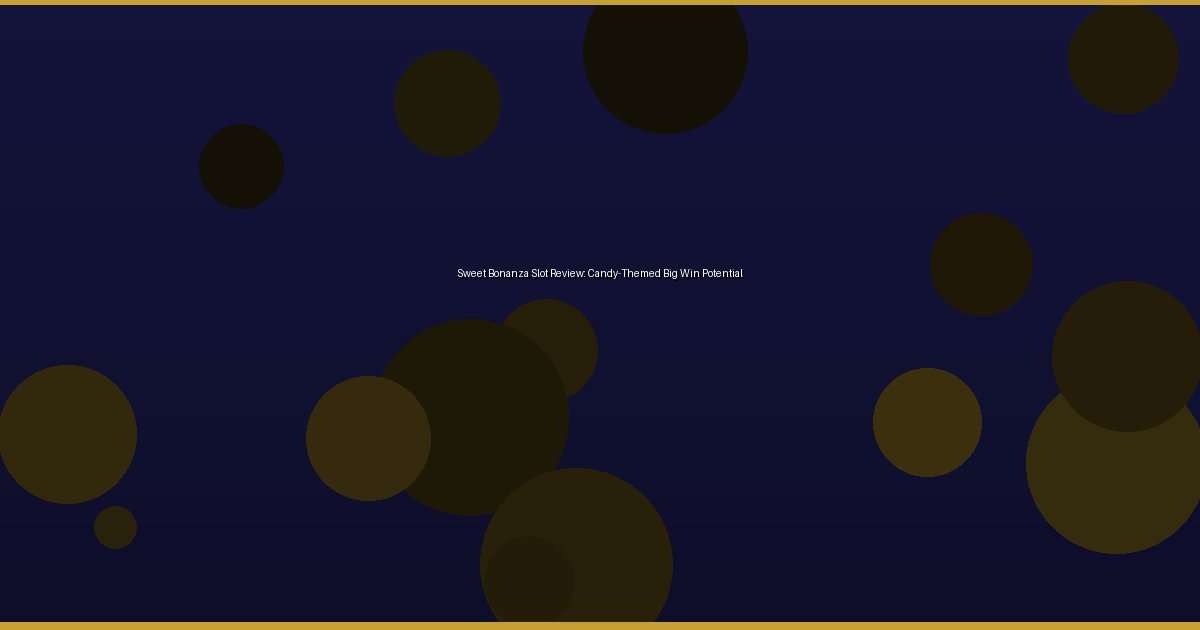 Sweet Bonanza Slot Review: Candy-Themed Big Win Potential