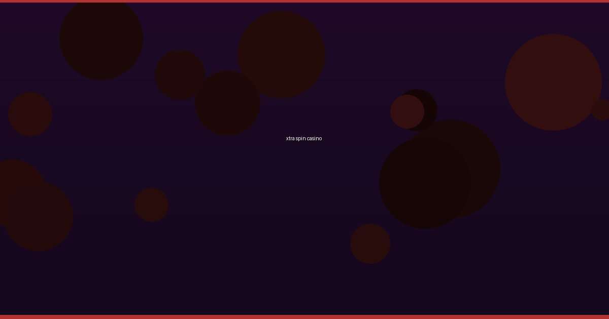 xtra spin casino - Image 1