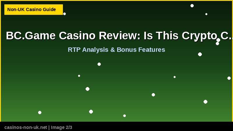 BC.Game Casino Review: Is This Crypto Casino Legit? 37 BC.Game Casino Review: Is This Crypto Casino Legit? - RTP and bonus features guide