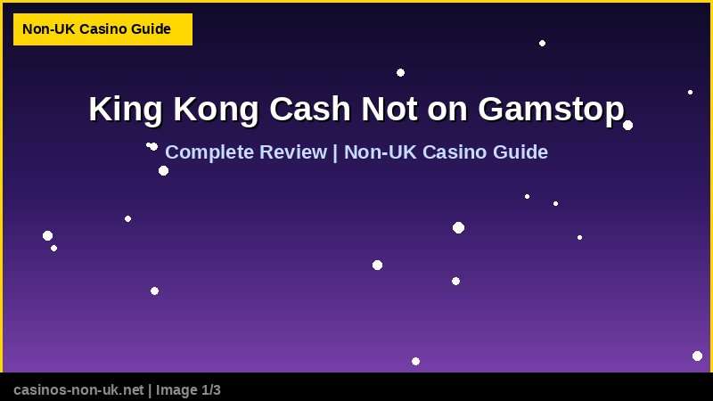 King Kong Cash Not on Gamstop